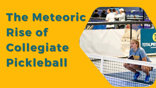 The Meteoric Rise of Collegiate Pickleball